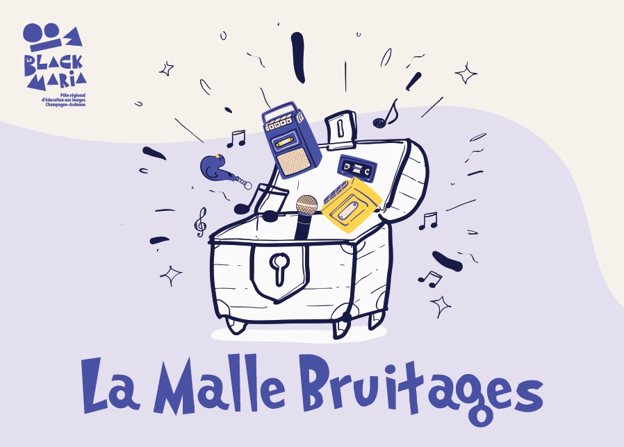 La Malle Bruitages