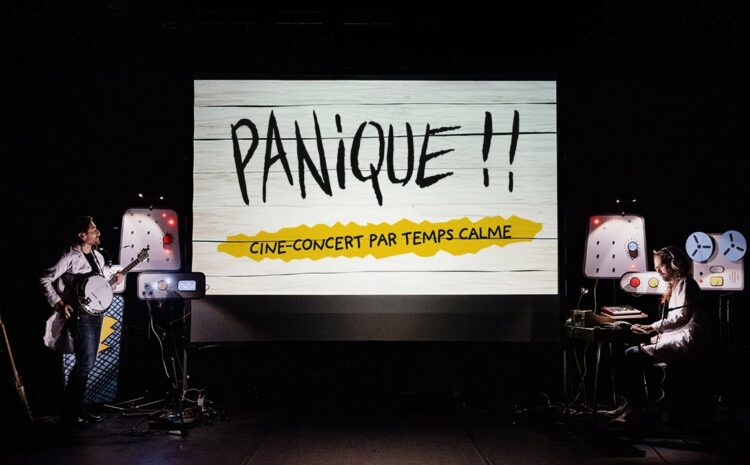  Ciné-Concert : Panique !!